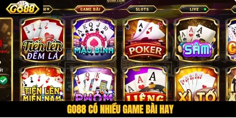 Go 88 có nhiều game bài hay